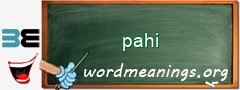 WordMeaning blackboard for pahi